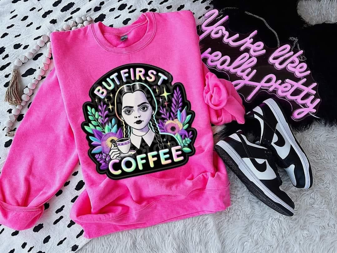 But First Coffee Middle of the Week DTF