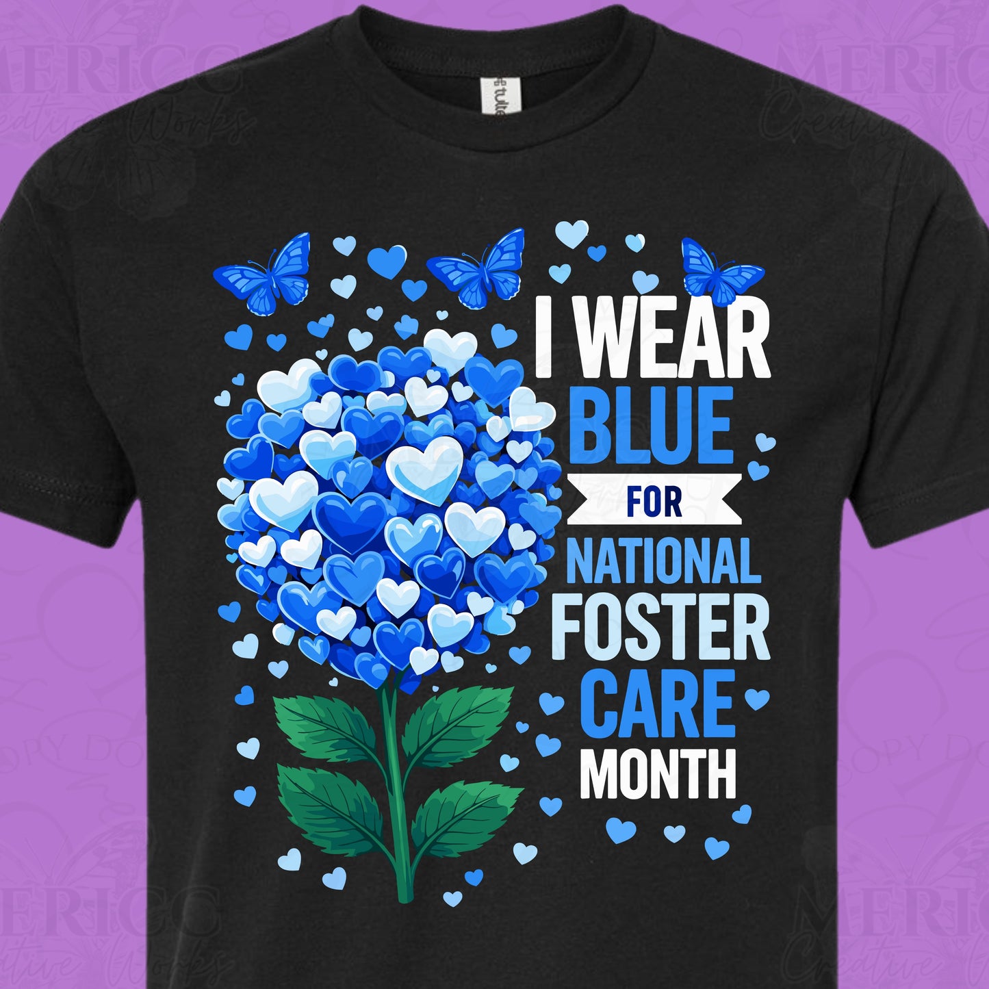 I Wear Blue for National Foster Care Month | Heart Flowers DTF