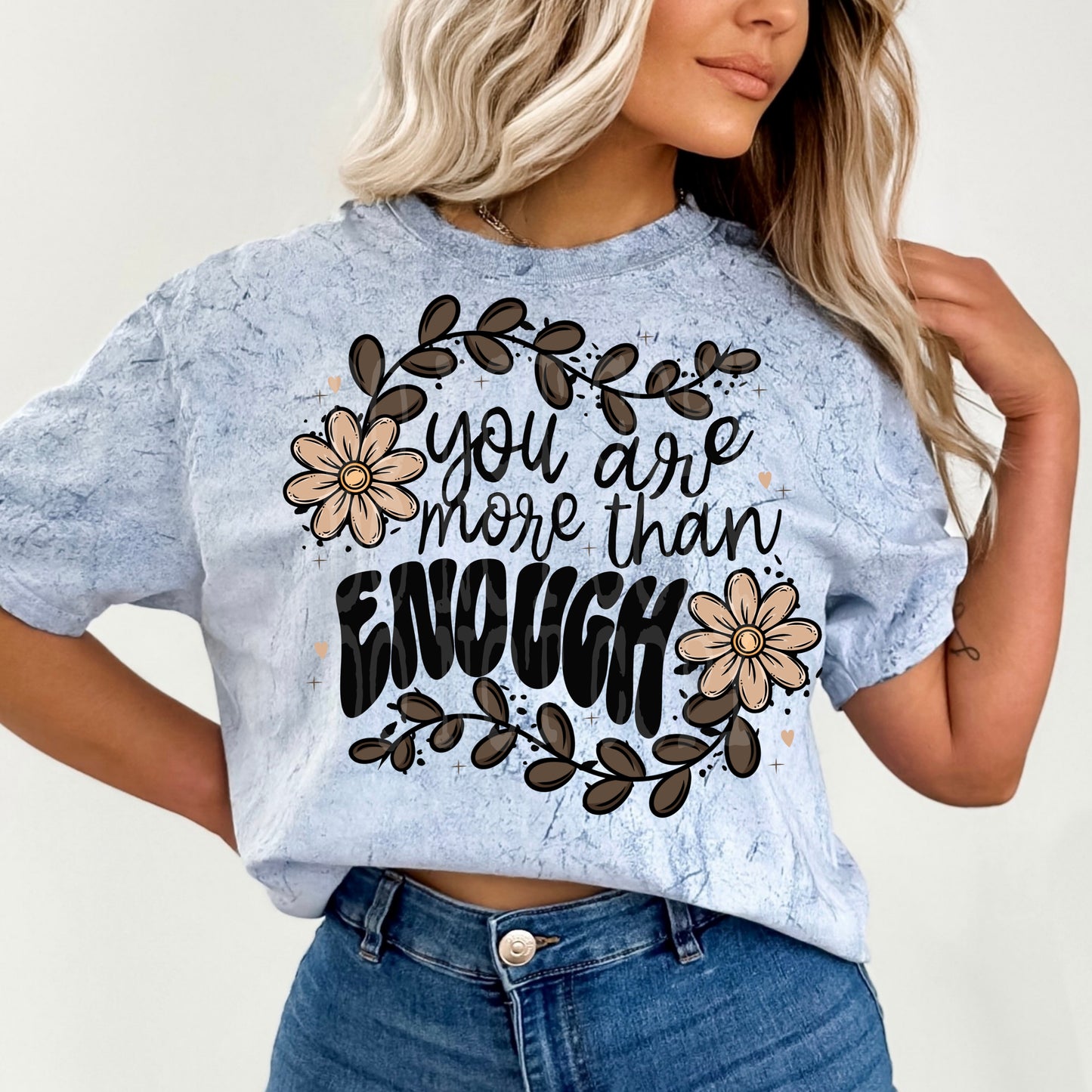 You Are More Than Enough Tee