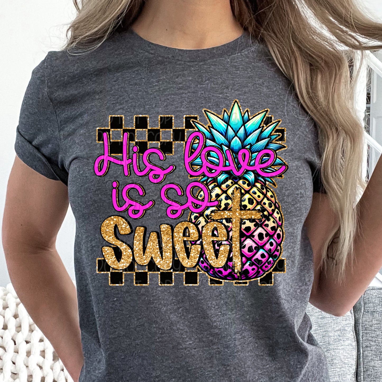 His Love Is So Sweet Tee