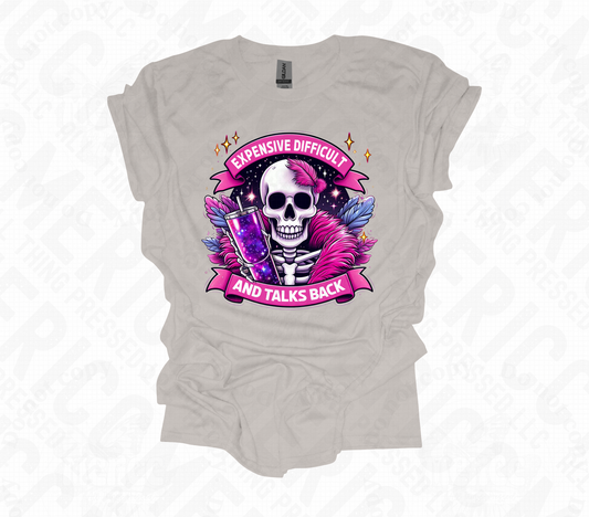 Expensive Difficult & Talks Back Skeleton Tee