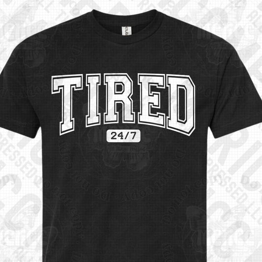 Tired 24/7