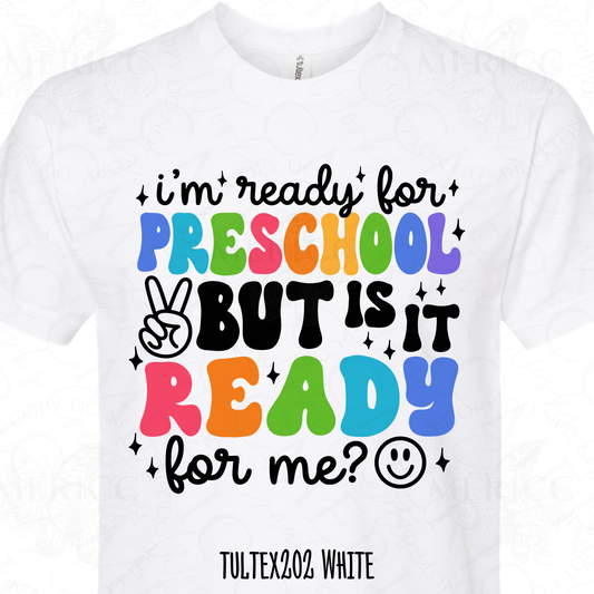 I'm Ready for Preschool But is it Ready For Me? DTF