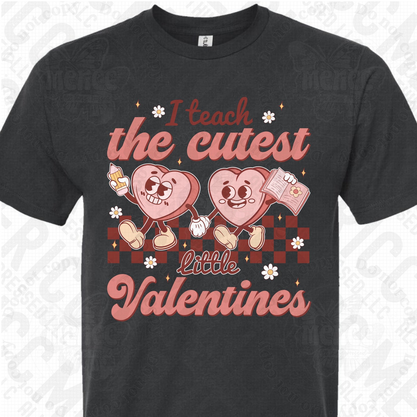 I Teach the Cutest Valentines