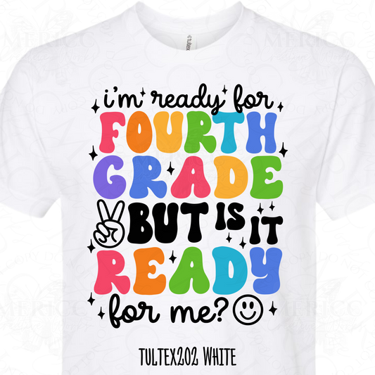 I'm Ready for Fourth Grade But is it Ready For Me? DTF