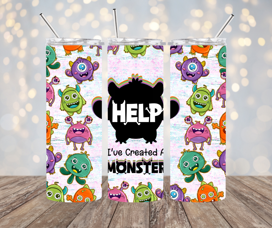 20oz | 30oz Help I've Created a Monster 0091