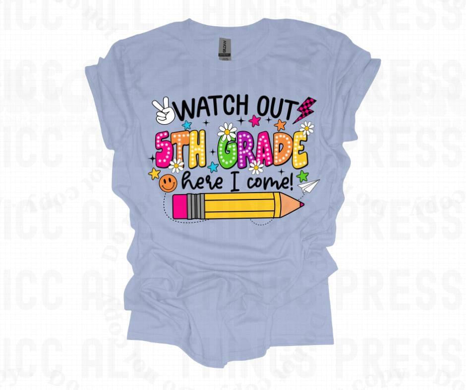 Watch Out 5th Grade Here I Come! DTF