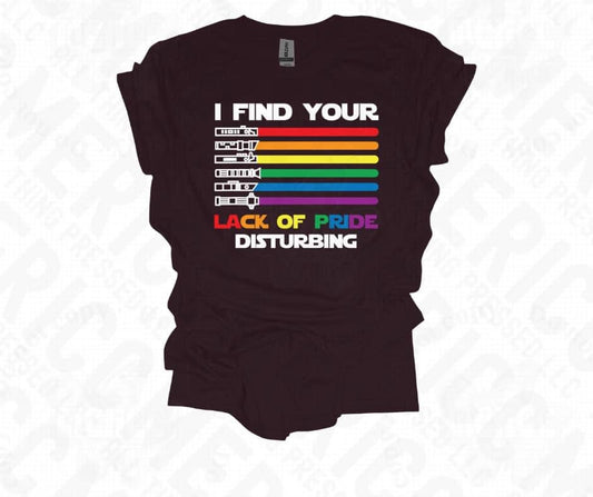 ‘I Find Your Lack Of Pride Disturbing’ 🌈 Tee