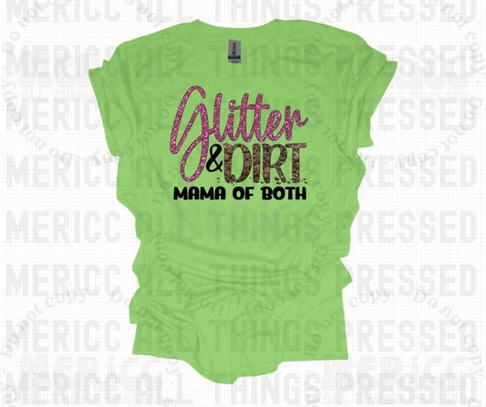 Pink Glitter & Dirt Mama of Both DTF