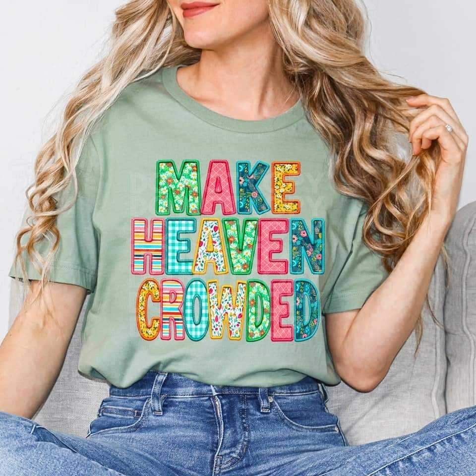 Make Heaven Crowded