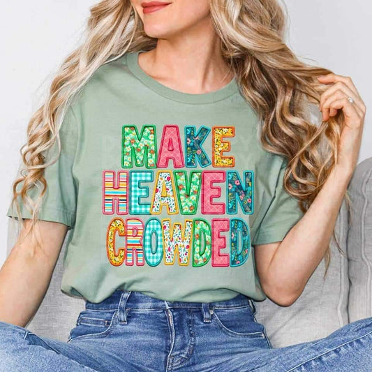 Make Heaven Crowded