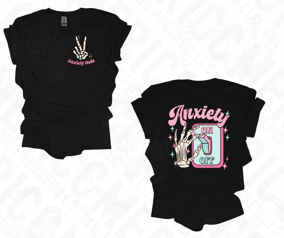 Anxiety Mode: On ✌️ Tee