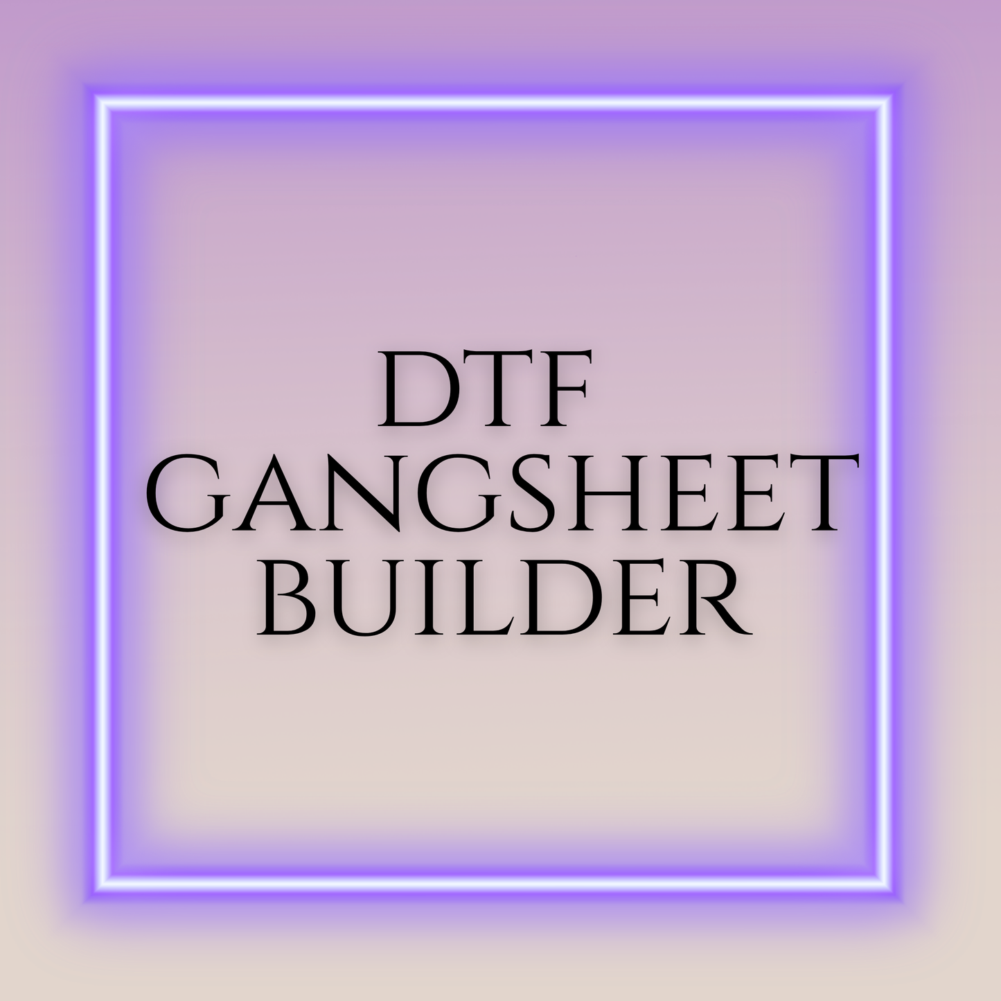 Gang Sheet Builder