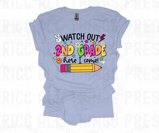 Watch Out 2nd Grade Here I Come! DTF