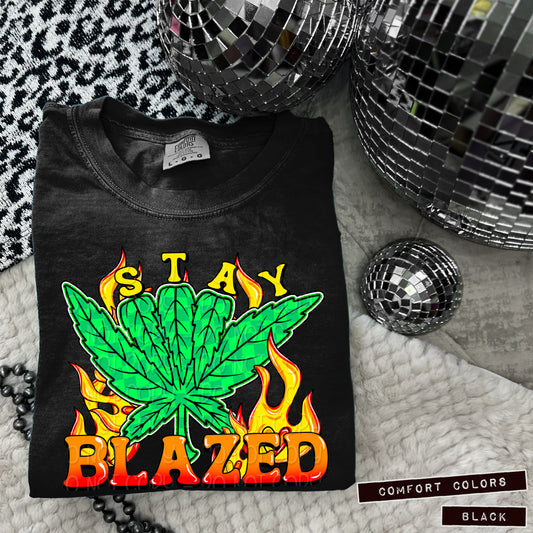 Stay Blazed DTF