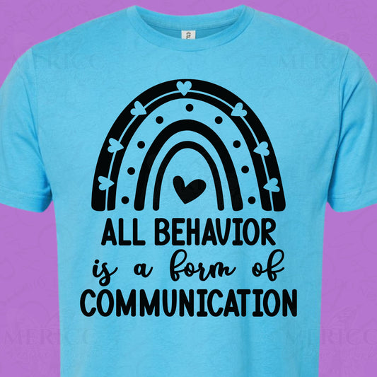 All Behavior is a Form of Communication (Black)