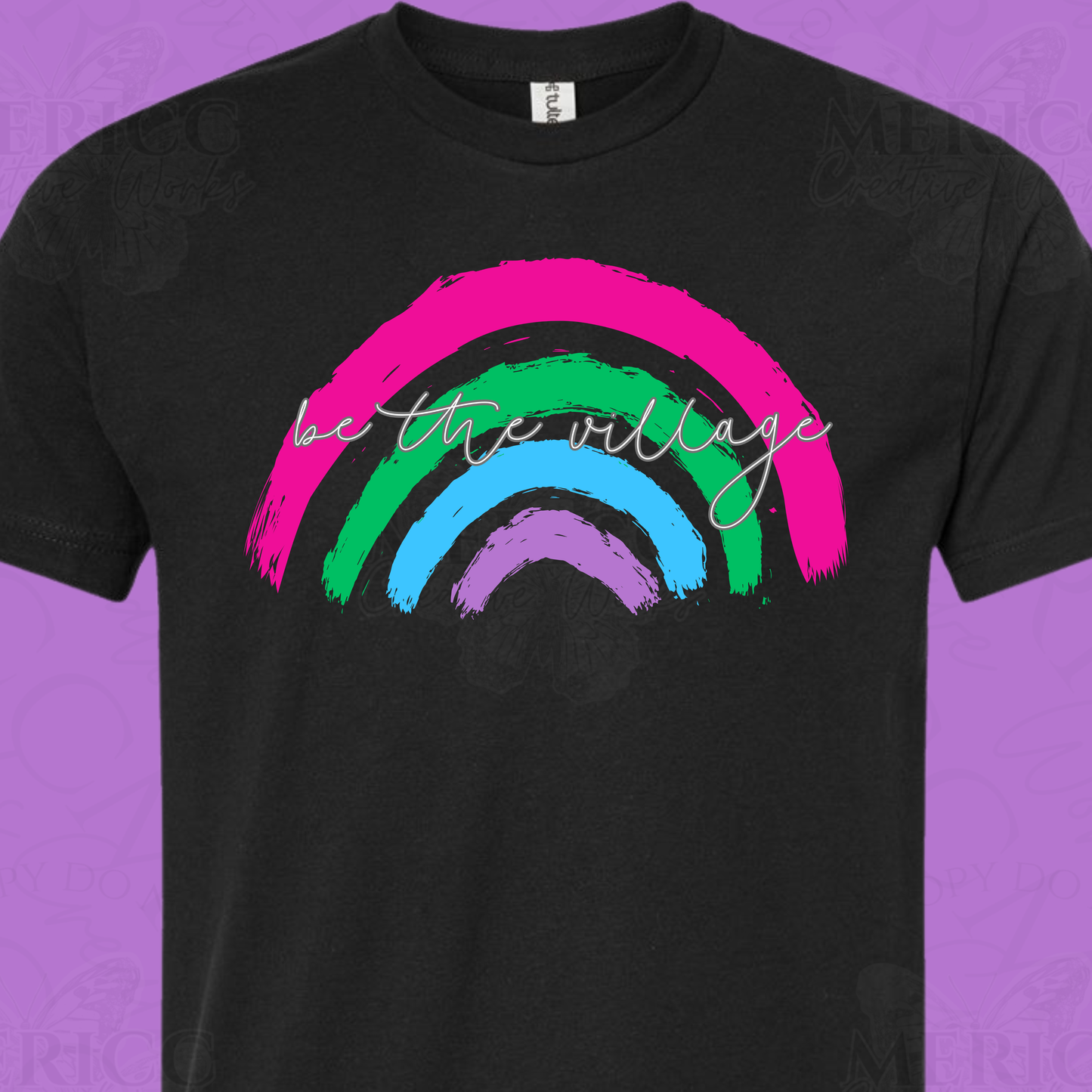 Be The Village | Rainbow DTF