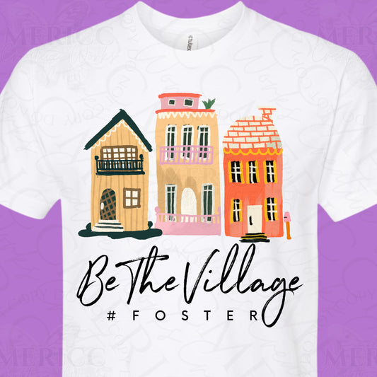 Be The Village | Houses DTF