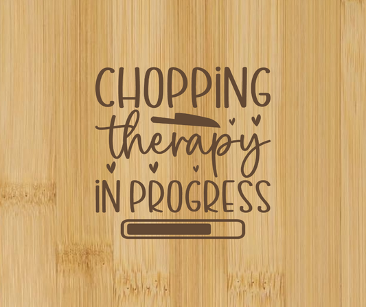 Chopping Therapy In Progress