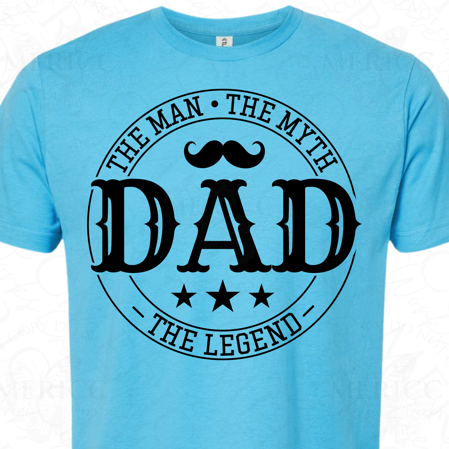 Dad, The Man, The Myth, The Legend 2