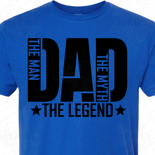 Dad, The Man, The Myth, The Legend 3