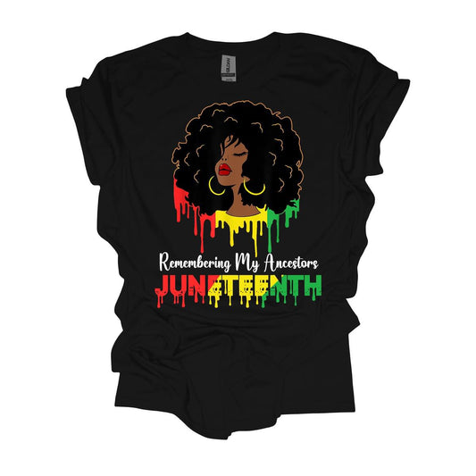 Juneteenth Remembering My Ancestors Tee