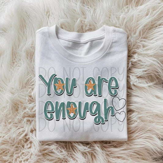 You Are Enough DTF