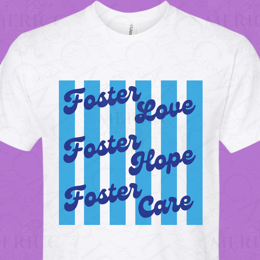 Foster Love, Foster Hope, Foster Care 2 DTF