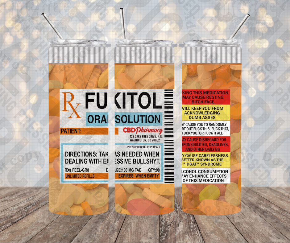 Fucitol 20oz | 30oz Fukitol Oral Solution Tumbler 0074 – Mericc Creative Works LLC