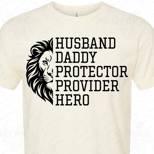 Husband, Daddy, Protector, Provider, Hero | Black