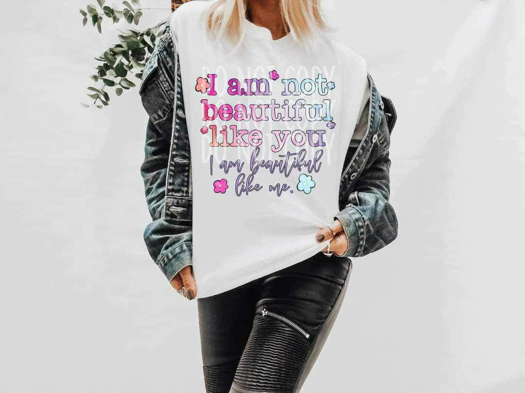 Not Beautiful Example 🌼I am not beautiful like you I am beautiful like me. 🌸 – Mericc ...
