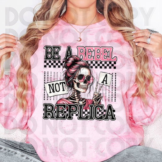 Be A Rebel DTF