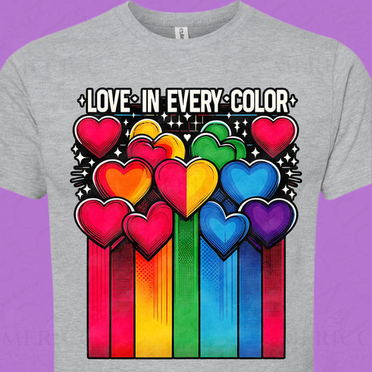 Love in Every Color DTF