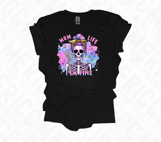 Mom Life I'm Fine Skeleton DTF