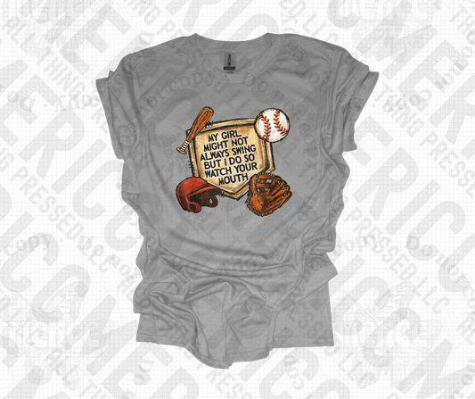 My Girl Might Not Always Swing But I Do So Watch Your Mouth