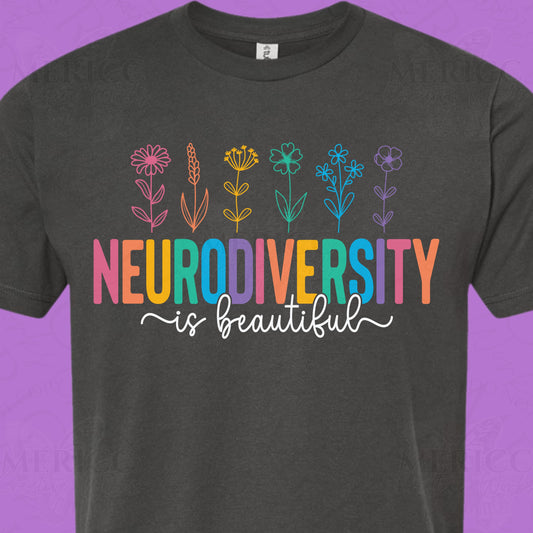 Neurodiversity is Beautiful DTF