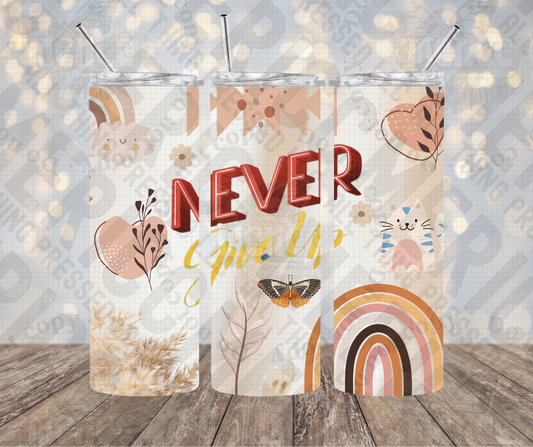 20oz | 30oz Never Give Up Boho Tumbler 0082