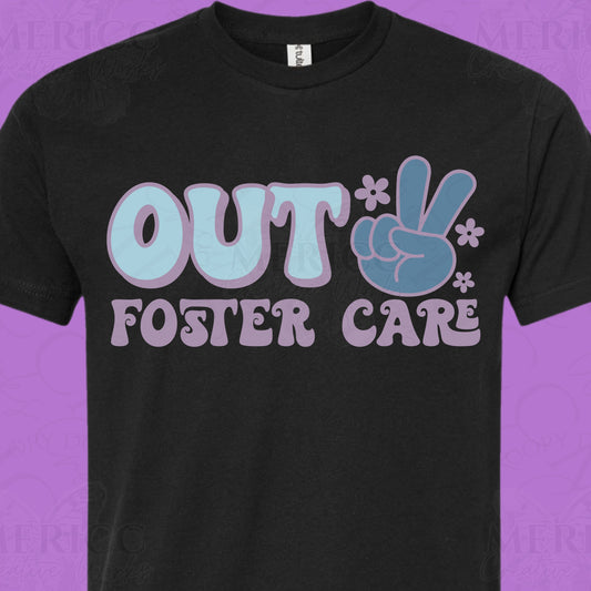 Peace Out Foster Care DTF