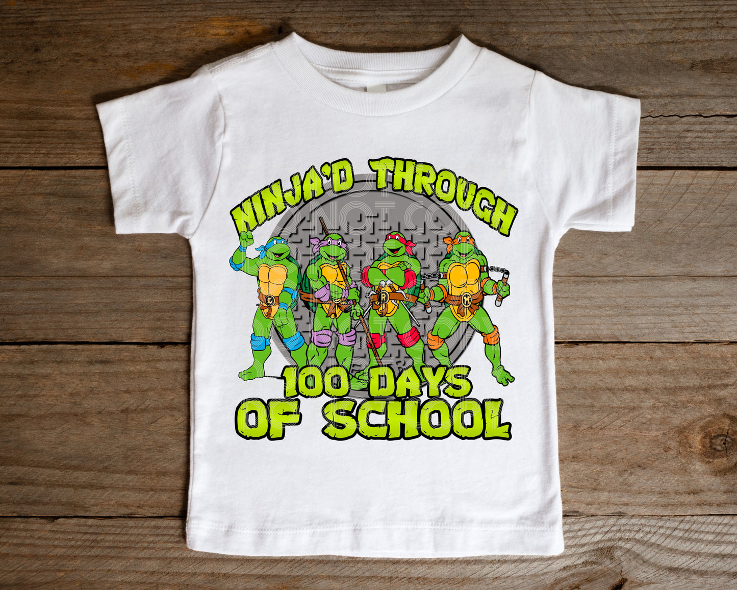 Ninja'd Through 100 Days Tee