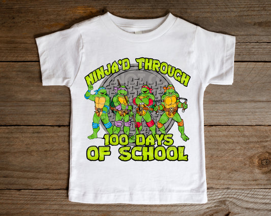 Ninja'd Through 100 Days Tee