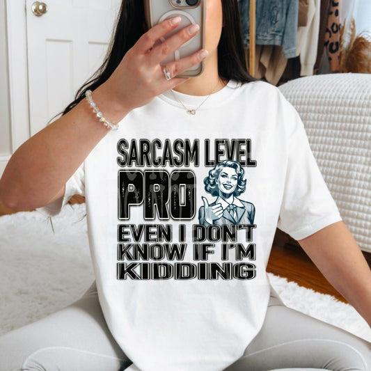 Sarcasm Level Pro Women DTF
