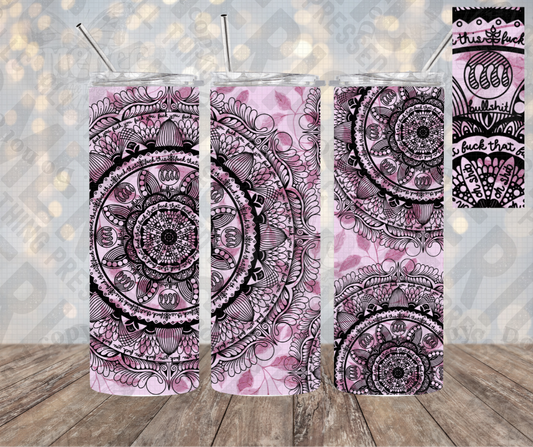 20oz | 30oz Pink Curse Mandala Tumbler 0054