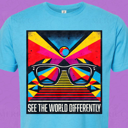 See the World Differently DTF