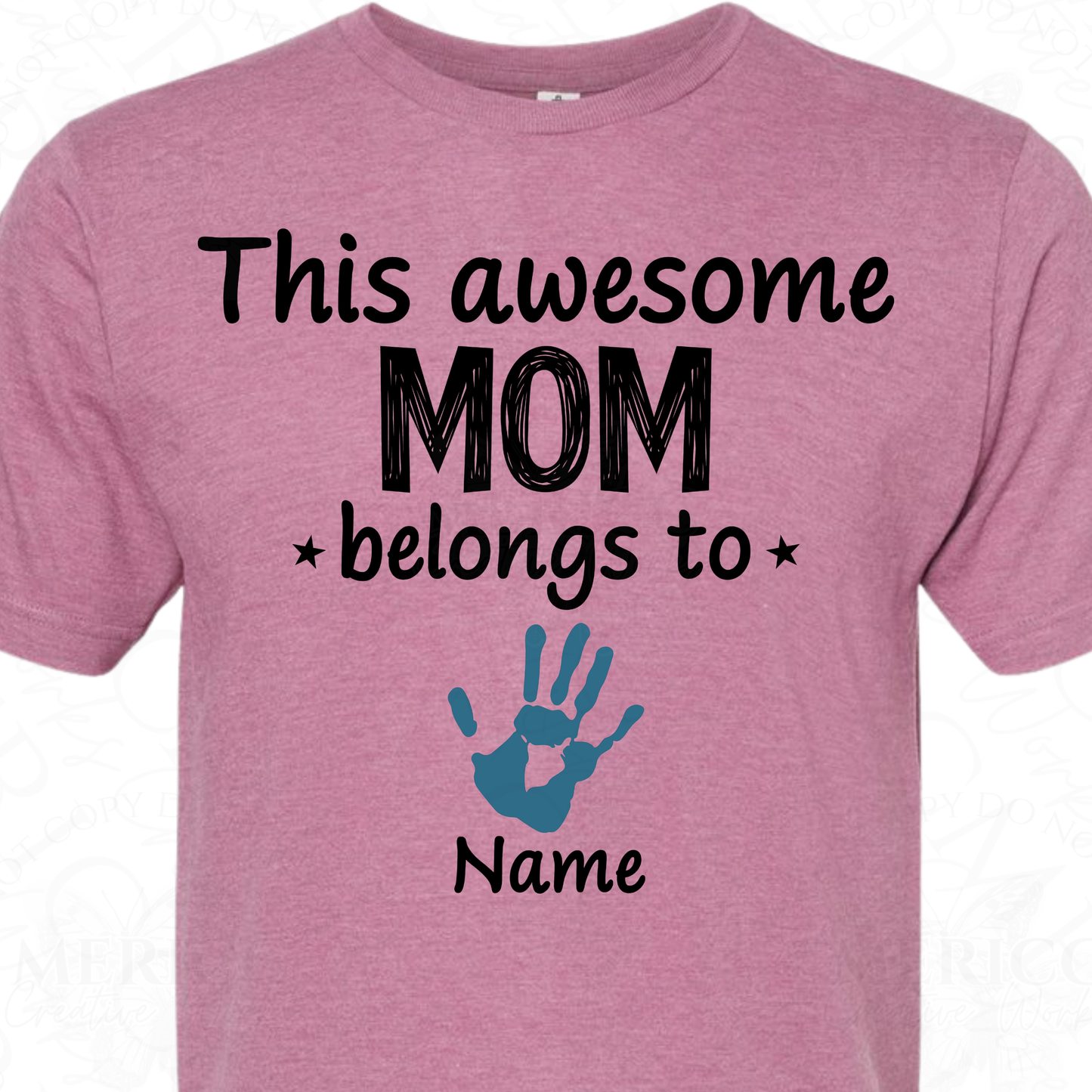 Customizable - This Awesome Mom Belongs To: