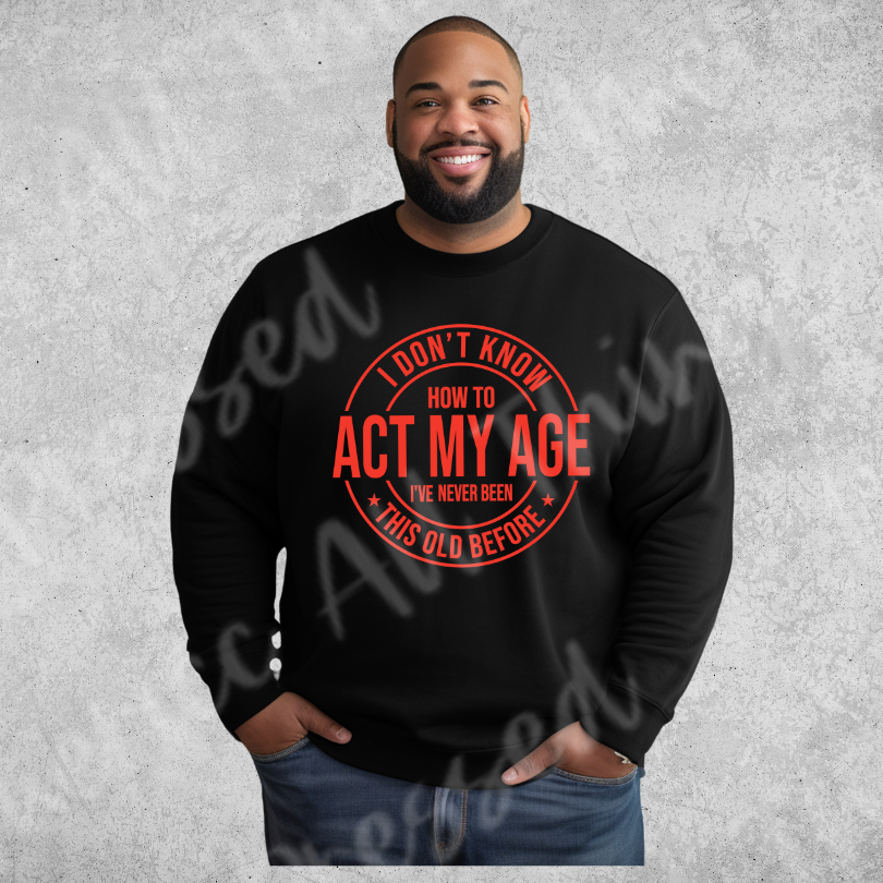 I Don't Know How to Act My Age