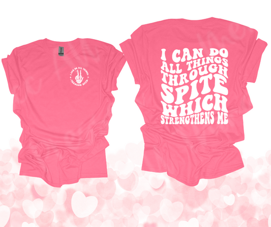 I CAN DO ALL THINGS THROUGH SPITE