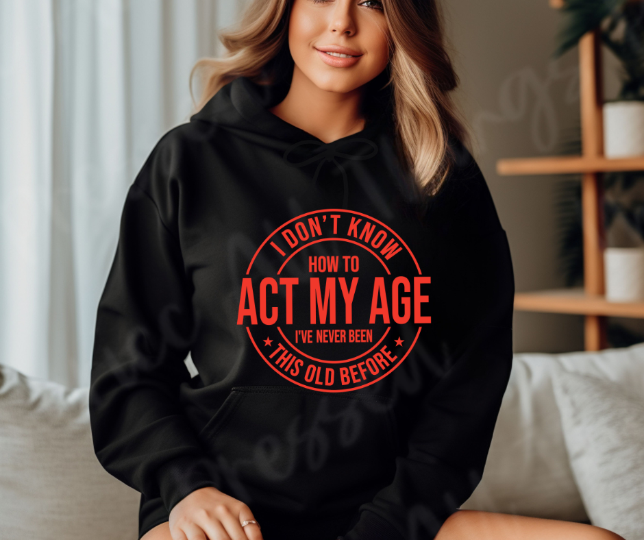 I Don't Know How to Act My Age