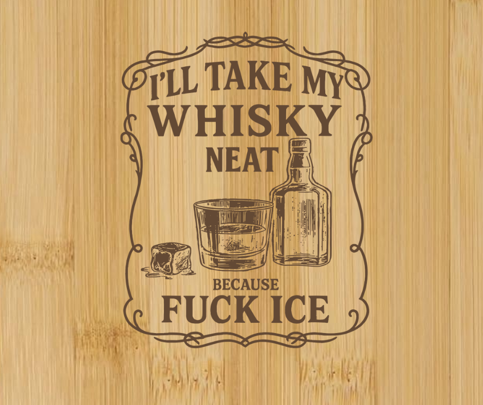 I Take My Whiskey Neat Fuck ICE